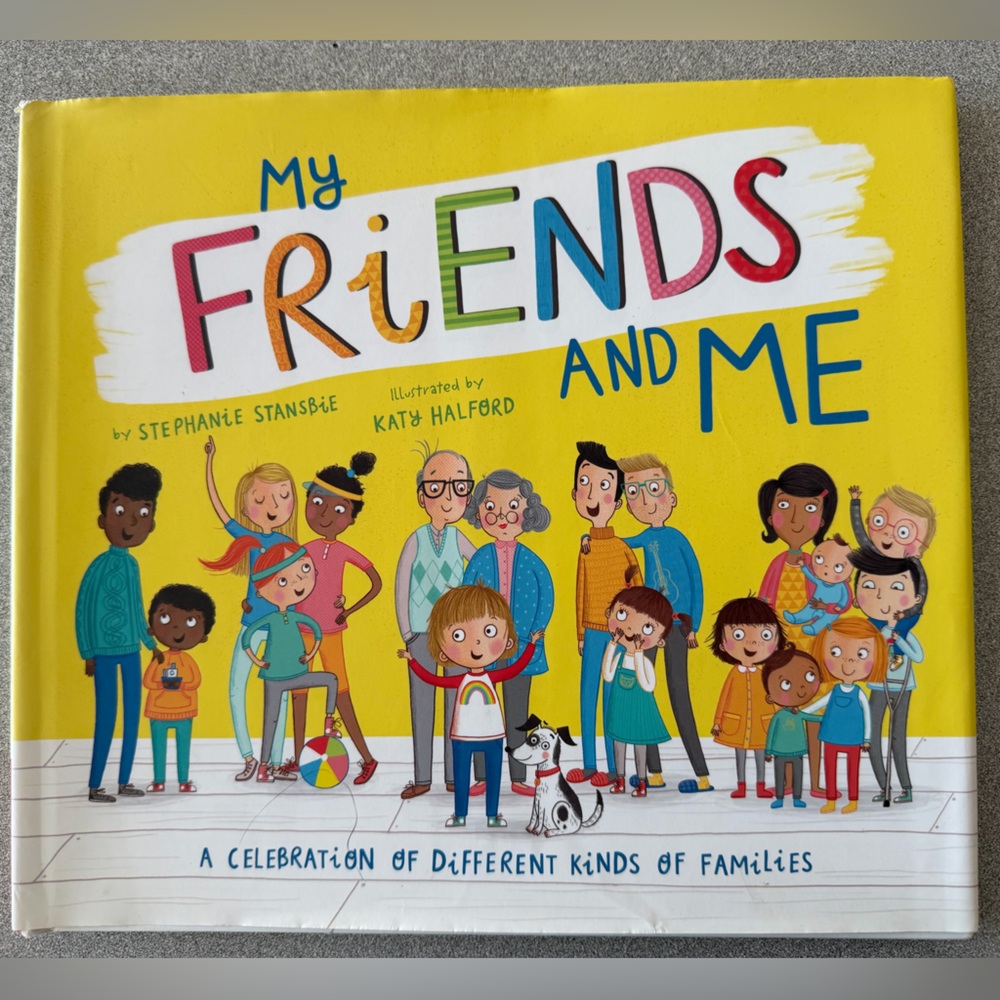 My Friends and Me Hardcover Children Book Different Types Families Foster
